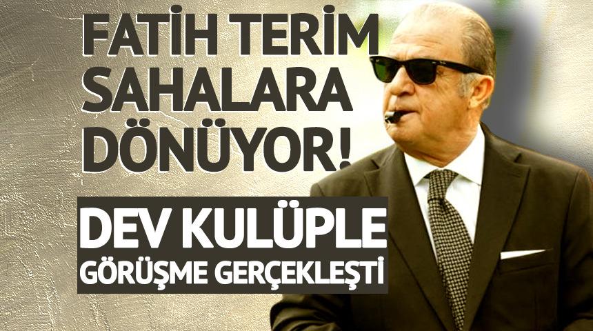 Fatih Terim yeşil sahalara geri d&ouml;n&uuml;yor! Dev kul&uuml;ple g&ouml;r&uuml;şmeler ger&ccedil;ekleşti