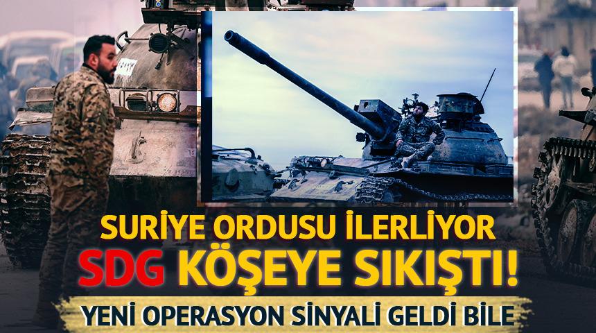Suriye ordusu ilerliyor: SDG k&ouml;şeye sıkıştı! Yeni operasyon sinyali