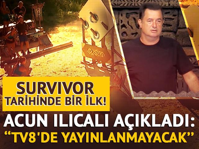 Survivor tarihinde bir ilk! Acun Ilıcalı a&ccedil;ıkladı: ''TV8'de yayınlanmayacak''