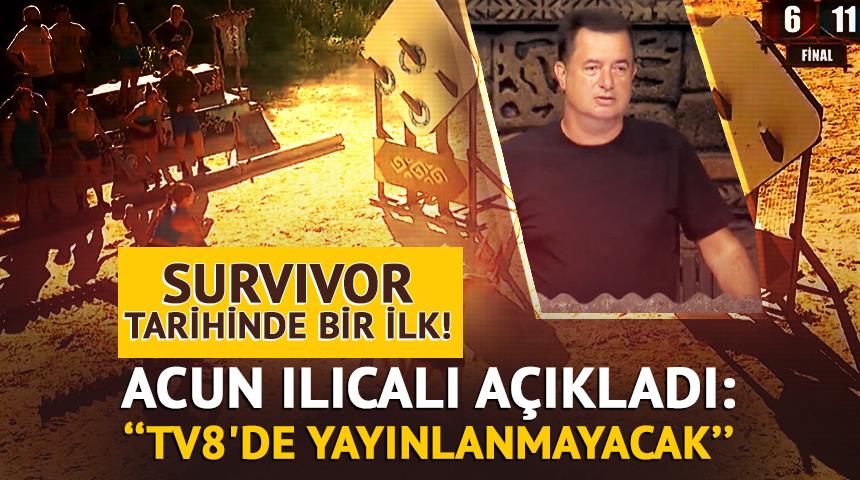 Acun Ilıcalı a&ccedil;ıkladı: ''TV8'de yayınlanmayacak''