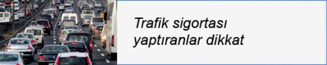 Trafik sigortası primlerinde yeni gelişme 1