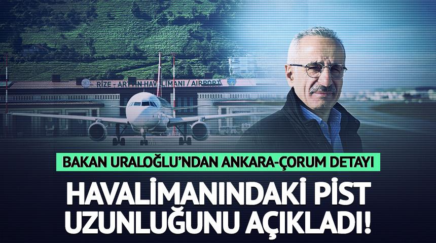 Bakan Uraloğlu havalimanındaki pist uzunluğunu a&ccedil;ıkladı!