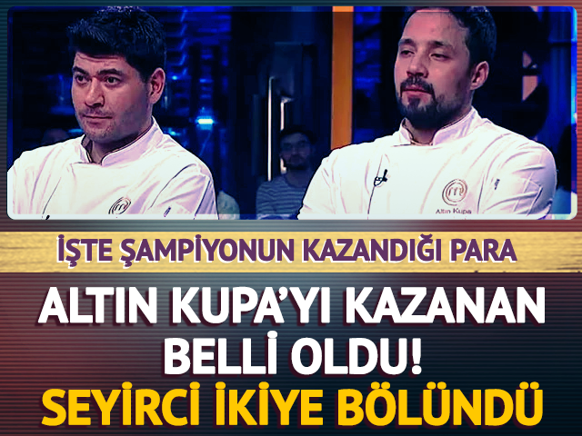 MasterChef Altın Kupa'yı kim kazandı? Sergen mi Hasan mı?
