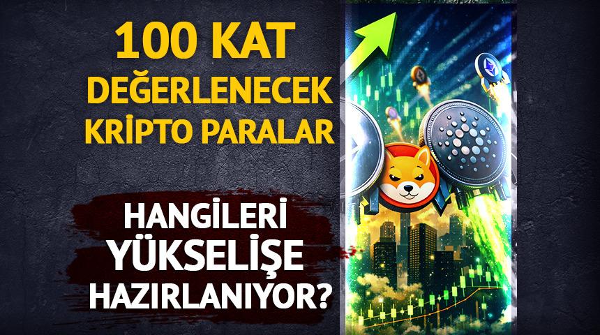 100 Kat Y&uuml;kselecek Kripto Paralar Bu Haberde: Hangi Kripto Paralar Ralliye Hazırlanıyor?