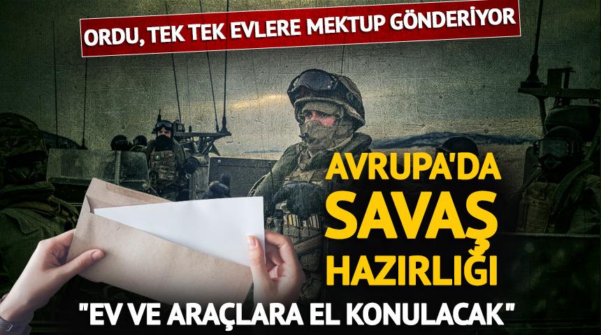 Avrupa'da savaş hazırlığı! Ordu duyurdu: Ev ve ara&ccedil;lara el konulacak