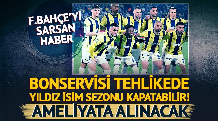 Fenerbah&ccedil;e'yi sarsan haber! Yıldız isim sezonu kapatabilir: Ameliyata alınacak
