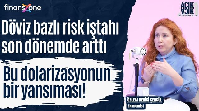  A&ccedil;ık A&ccedil;ık 20. B&ouml;l&uuml;m | &Ouml;zlem Derici Şeng&uuml;l: D&ouml;vize y&ouml;nelim yıl boyunca arttı, devamı da g&ouml;r&uuml;lebilir.