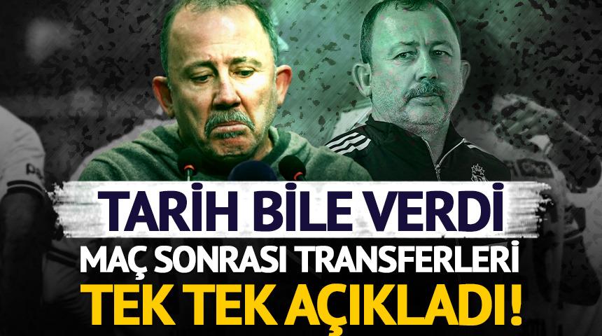 Sergen Yal&ccedil;ın ma&ccedil;ın ardından transferleri tek tek a&ccedil;ıkladı! Tarih bile verdi 