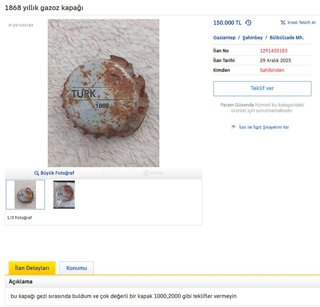 Yerde bulduğu gazoz kapağını 150 bin TL ye satışa koydu, yorum yağdı! 1
