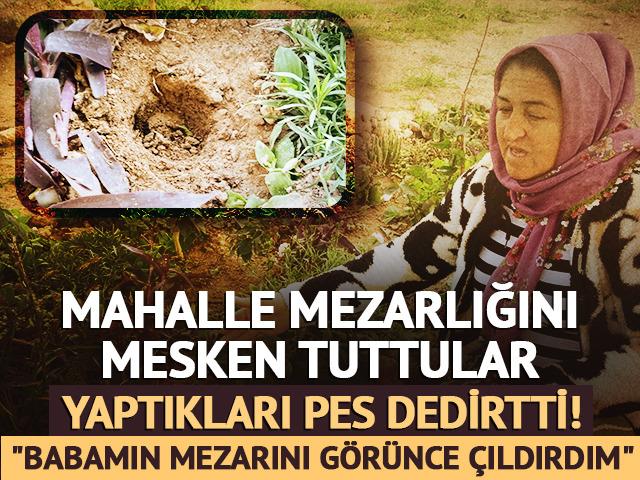 Babasının mezarındaki &ccedil;i&ccedil;ekleri s&ouml;k&uuml;p... "G&ouml;r&uuml;nce &ccedil;ıldırdım"