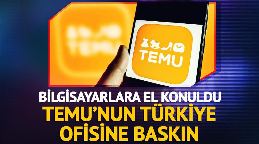 Temu'nun T&uuml;rkiye ofisine baskın! Bilgisayarlara el konuldu