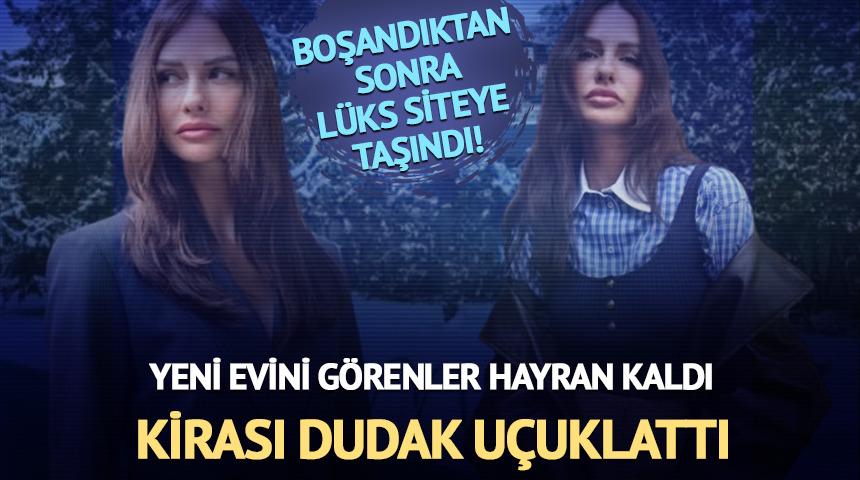 Boşandıktan sonra l&uuml;ks siteye taşındı! Yeni evini paylaştı 