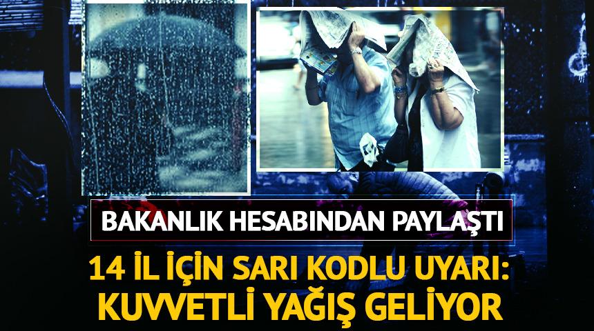 14 il i&ccedil;in "sarı" kodlu meteorolojik uyarı! Kuvvetli yağış geliyor