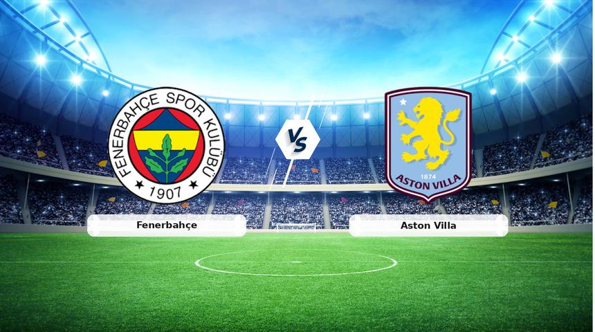 CANLI | Fenerbah&ccedil;e - Aston Villa ma&ccedil; anlatımı! Ma&ccedil; ne zaman? Saat ka&ccedil;ta ve hangi kanalda? - 22 Ocak 2026
