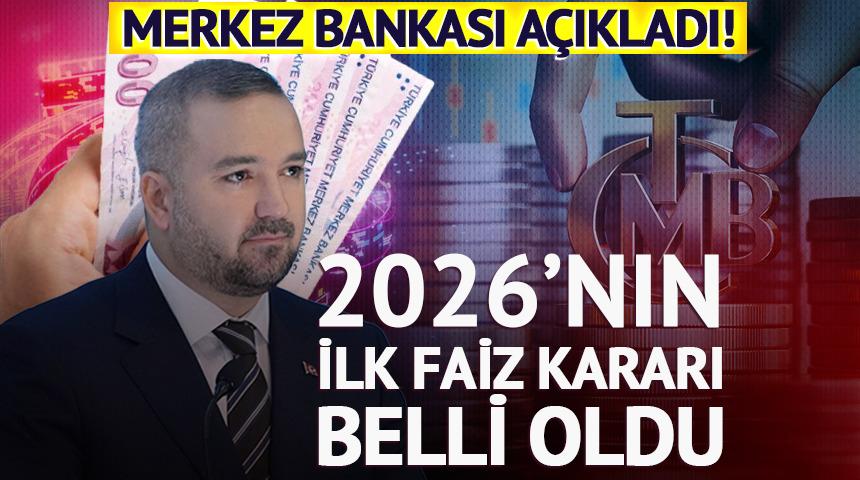 Merkez Bankası 2026'nın ilk faiz kararını a&ccedil;ıkladı