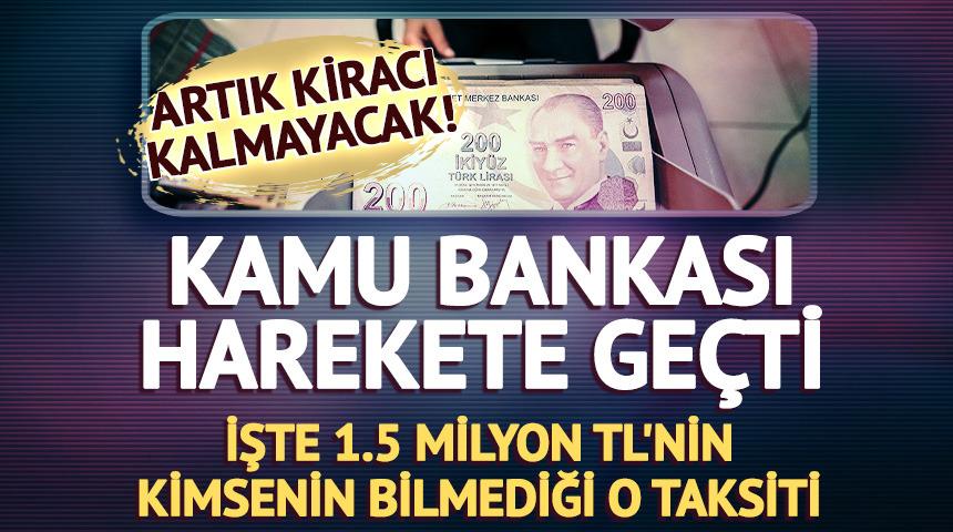 Artık kiracı kalmayacak! Ziraat Bankası 180 ay vadeyi patlattı: İşte 1.5 Milyon TL'nin kimsenin bilmediği o taksiti