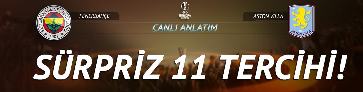 CANLI | Fenerbah&ccedil;e - Aston Villa ma&ccedil; anlatımı! Ma&ccedil; ne zaman? Saat ka&ccedil;ta ve hangi kanalda? - 22 Ocak 2026