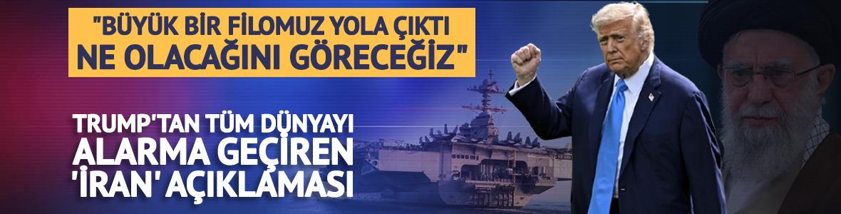 Trump duyurdu: "Filomuz gidiyor, ne olacağını g&ouml;receğiz"