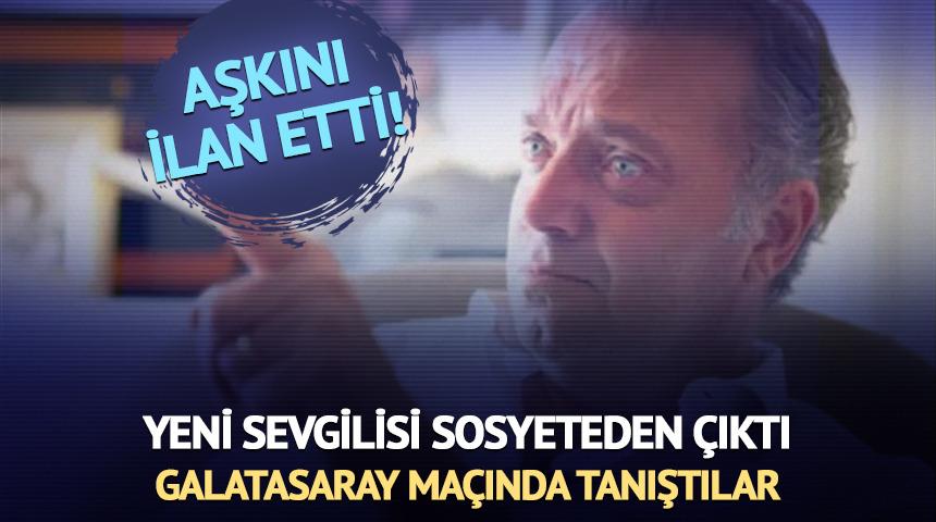 Cem Uzan aşkını ilan etti! Yeni sevgilisi bakın kimmiş