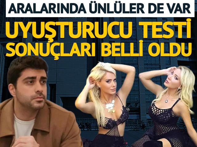 Aralarında &uuml;nl&uuml;ler de var! Uyuşturucu testleri pozitif &ccedil;ıktı