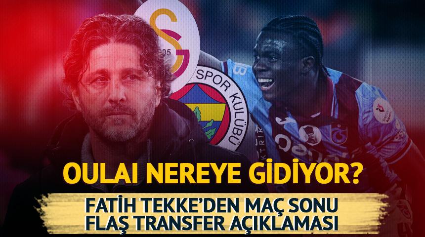Fatih Tekke'den flaş Oulai a&ccedil;ıklaması! Transferi konuşuluyordu