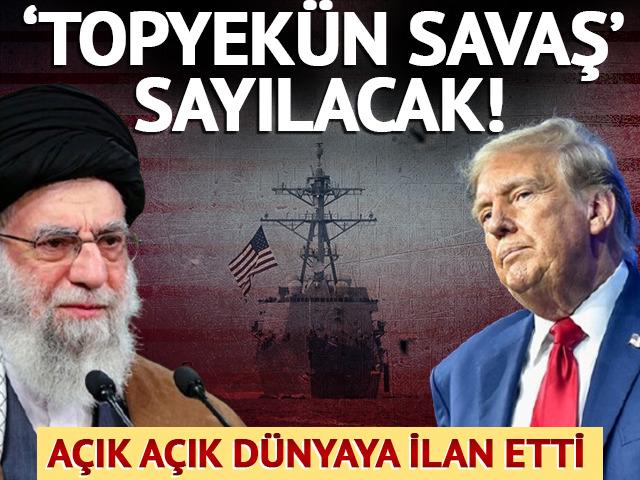 İran'dan ABD resti! 'Savaş sayılacak' diyerek d&uuml;nyaya ilan etti
