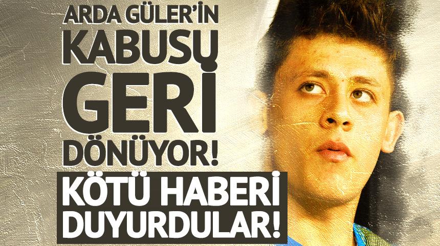 Arda G&uuml;ler'e "Kabus" gibi haber! "Yine mi yedek kul&uuml;besi?"