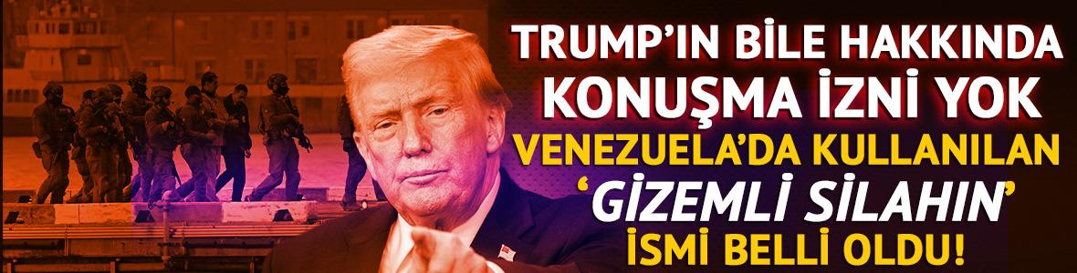Trump'ın bile bunu konuşmaya izni yok! Venezuela operasyonunda kullanılan 'gizemli silahın' ismi belli oldu