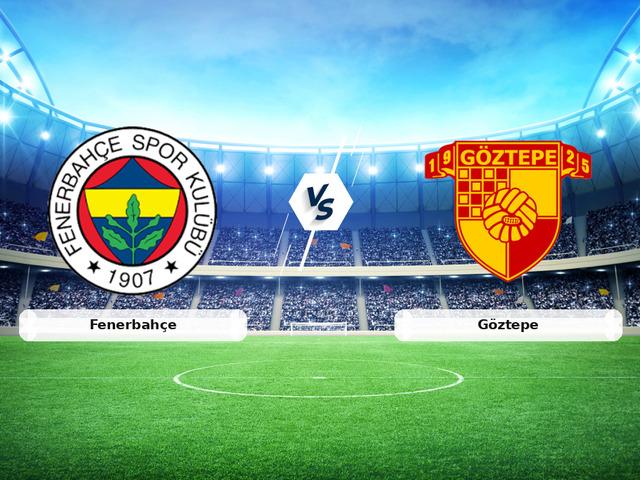 CANLI | Fenerbah&ccedil;e - G&ouml;ztepe ma&ccedil; anlatımı!