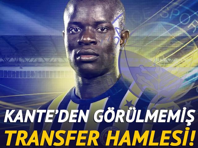 Fenerbah&ccedil;e'den Kante transferinde "Son S&ouml;z" resti! Yıldız oyuncu gemileri yaktı!