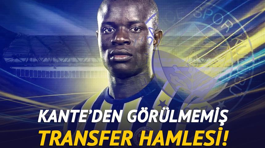 Fenerbah&ccedil;e'den Kante transferinde "Son S&ouml;z" resti! Yıldız oyuncu gemileri yaktı!