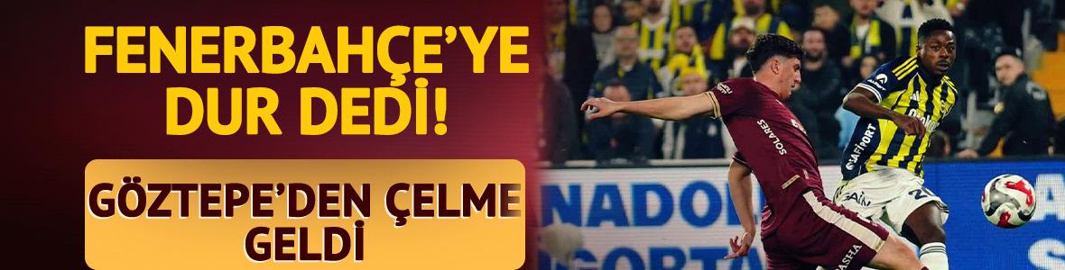 Fenerbah&ccedil;e evinde G&ouml;ztepe'ye takıldı!