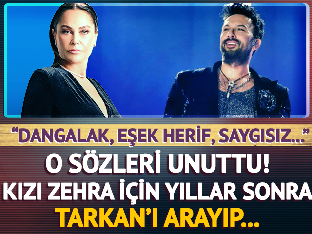 "Dangalak" demişti! O s&ouml;zleri yutup Tarkan'ı aradı...