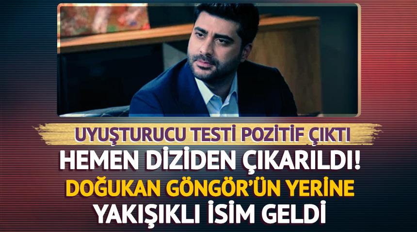 Doğukan G&uuml;ng&ouml;r'&uuml;n yerine yakışıklı isim geldi! 