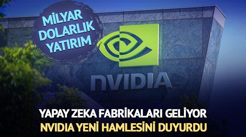 Yapay zeka fabrikaları geliyor! Nvidia harekete ge&ccedil;ti: 2 milyar dolarlık yatırım