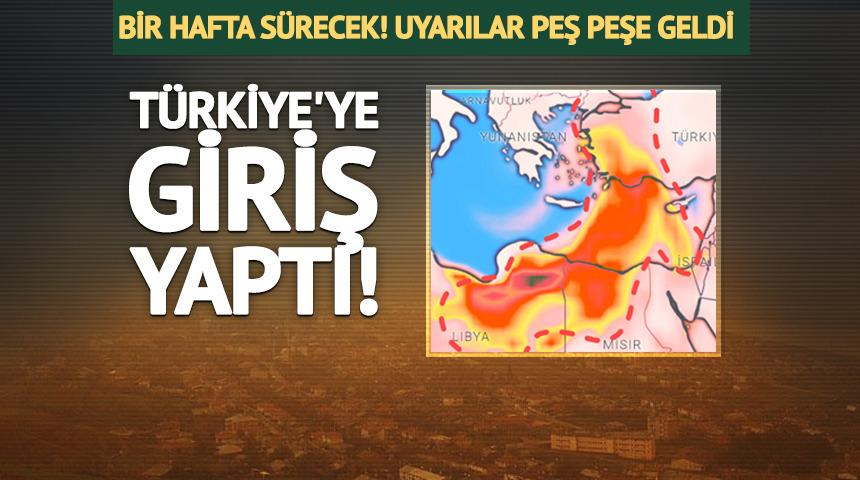 T&uuml;rkiye'ye giriş yaptı: &Ccedil;&ouml;l tozu alarmı! Bir hafta s&uuml;recek...