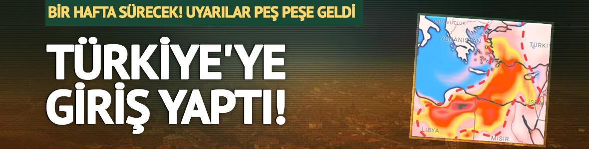 T&uuml;rkiye'ye giriş yaptı: &Ccedil;&ouml;l tozu alarmı! Bir hafta s&uuml;recek...