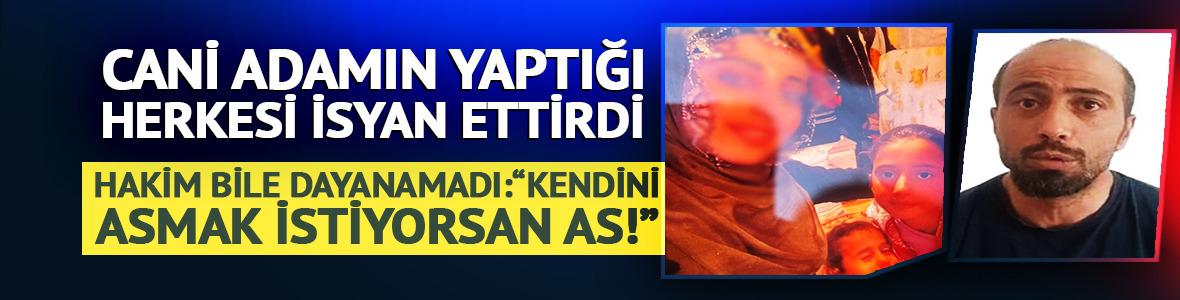 Cani babaya mahkeme başkanından tepki