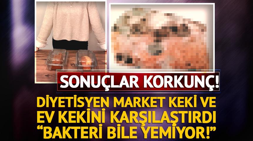 Diyetisyen market keki ve ev kekini karşılaştırdı: Bakteri bile yemiyor...