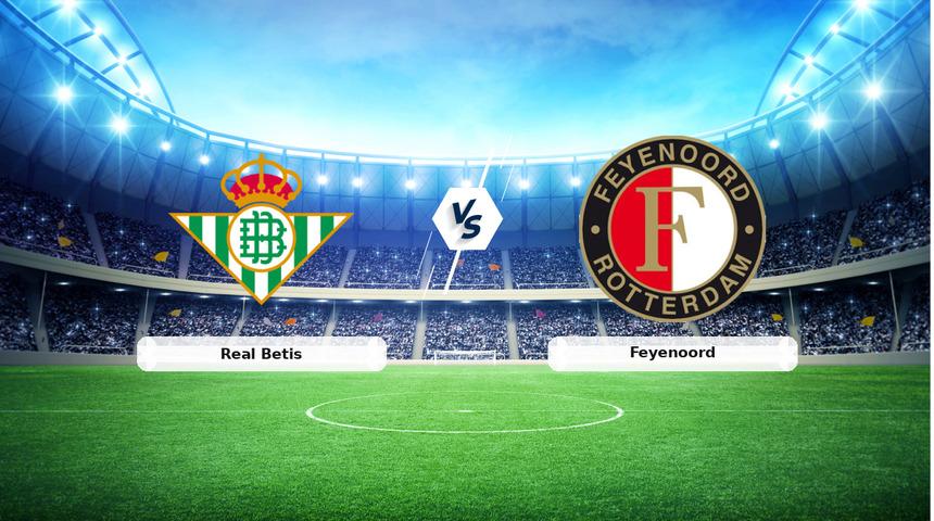 CANLI | Real Betis - Feyenoord ma&ccedil; anlatımı! Ma&ccedil; ne zaman? Saat ka&ccedil;ta ve hangi kanalda? - 29 Ocak 2026