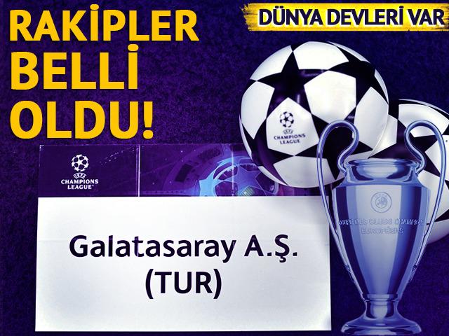 Galatasaray ateşten g&ouml;mlek giyecek! Şampiyonlar Ligi'ndeki muhtemel rakipler belli oldu