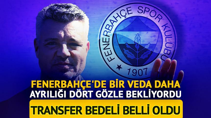 Fenerbah&ccedil;e'de bir veda daha! Ayrılmayı d&ouml;rt g&ouml;zle bekliyordu