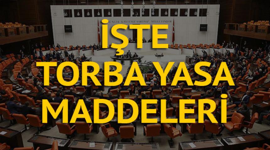 Torba yasada neler var? İşte milyonları ilgilendiren torba yasasındaki düzenlemeler