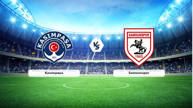 CANLI | Kasımpaşa - Samsunspor maç anlatımı! Maç ne zaman? Saat kaçta ve hangi kanalda? - 18 Ekim 2026
