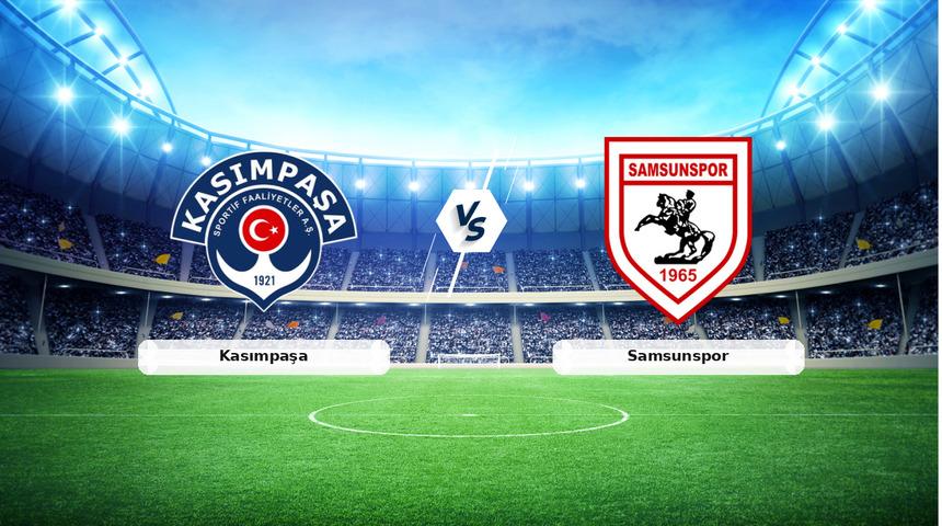CANLI | Kasımpaşa - Samsunspor ma&ccedil; anlatımı! Ma&ccedil; ne zaman? Saat ka&ccedil;ta ve hangi kanalda? - 30 Ocak 2026