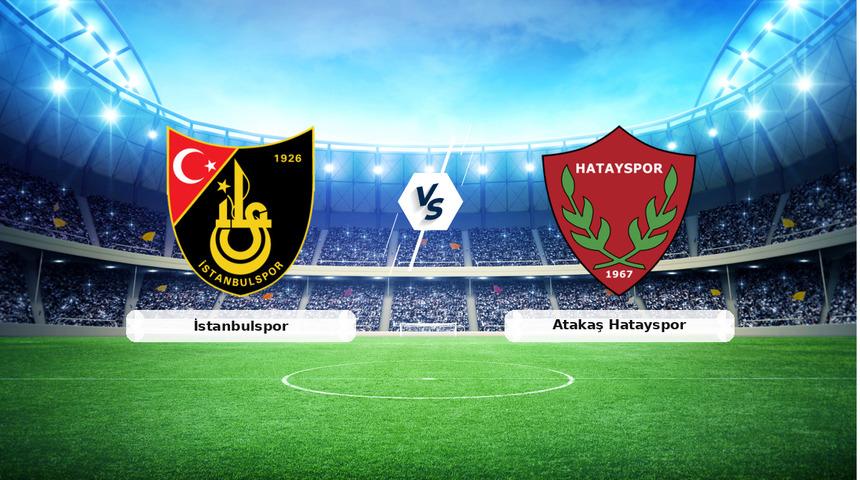 CANLI | İstanbulspor - Atakaş Hatayspor ma&ccedil; anlatımı! Ma&ccedil; ne zaman? Saat ka&ccedil;ta ve hangi kanalda? - 30 Ocak 2026