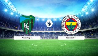 CANLI | Kocaelispor - Fenerbah&ccedil;e ma&ccedil; anlatımı! Ma&ccedil; ne zaman? Saat ka&ccedil;ta ve hangi kanalda? - 02 Şubat 2026