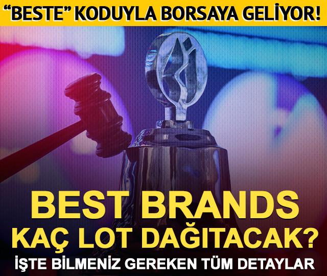 "BESTE" koduyla borsaya geliyor! Best Brands ka&ccedil; lot dağıtacak? İşte bilmeniz gereken detaylar