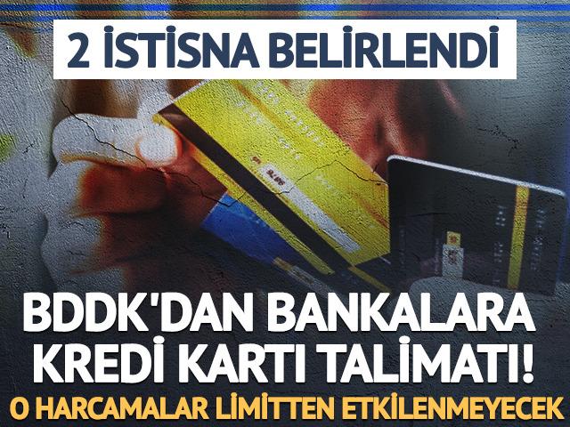 BDDK'dan bankalara kredi kartı talimatı! 2 istisna belirlendi, limitten etkilenmeyecek