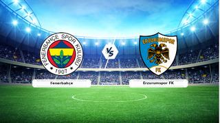 CANLI | Fenerbahçe - Erzurumspor FK maç anlatımı! Maç ne zaman? Saat kaçta ve hangi kanalda? - 05 Şubat 2026